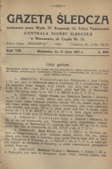 Gazeta Śledcza. R.8, L. 986 (21 lipca 1927)