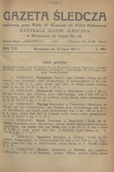 Gazeta Śledcza. R.8, L. 987 (25 lipca 1927)
