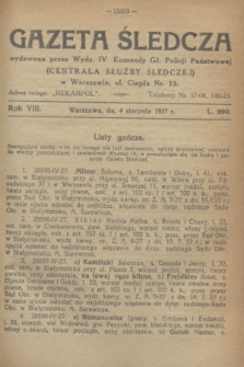 Gazeta Śledcza. R.8, L. 990 (4 sierpnia 1927)