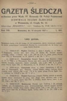 Gazeta Śledcza. R.8, L. 993 (18 sierpnia 1927)