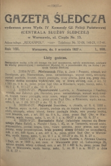 Gazeta Śledcza. R.8, L. 999 (8 września 1927)