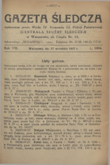 Gazeta Śledcza. R.8, L. 1004 (17 września 1927)
