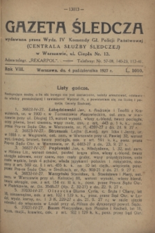 Gazeta Śledcza. R.8, L. 1010 (4 października 1927)