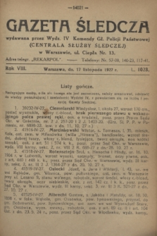 Gazeta Śledcza. R.8, L. 1023 (17 listopada 1927)