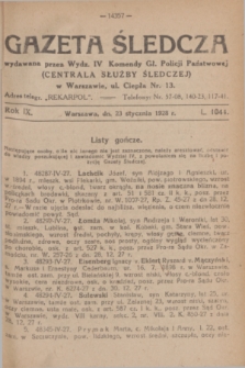 Gazeta Śledcza. R.9, L. 1044 (23 stycznia 1928)