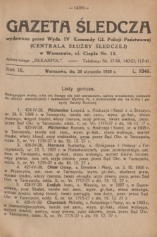 Gazeta Śledcza. R.9, L. 1046 (26 stycznia 1928)
