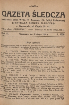 Gazeta Śledcza. R.9, L. 1050 (6 lutego 1928)