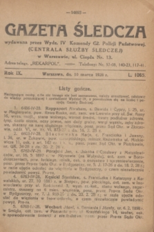 Gazeta Śledcza. R.9, L. 1065 (10 marca 1928)