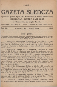 Gazeta Śledcza. R.9, L. 1066 (13 marca 1928)