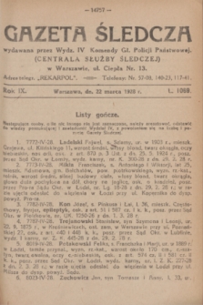 Gazeta Śledcza. R.9, L. 1069 (22 marca 1928)