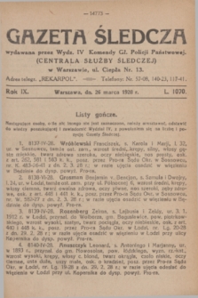 Gazeta Śledcza. R.9, L. 1070 (26 marca 1928)