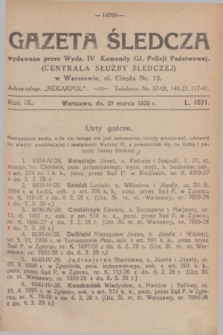 Gazeta Śledcza. R.9, L. 1071 (29 marca 1928)
