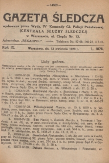 Gazeta Śledcza. R.9, L. 1076 (12 kwietnia 1928)