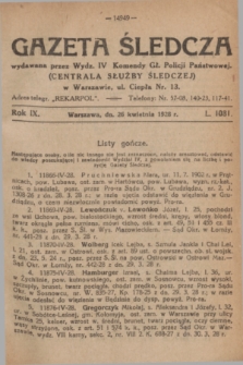 Gazeta Śledcza. R.9, L. 1081 (26 kwietnia 1928)