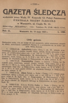 Gazeta Śledcza. R.9, L. 1090 (19 maja 1928)