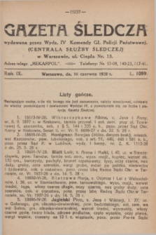 Gazeta Śledcza. R.9, L. 1099 (16 czerwca 1928)