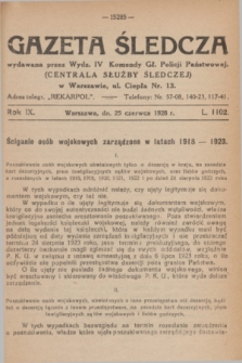Gazeta Śledcza. R.9, L. 1102 (25 czerwca 1928)