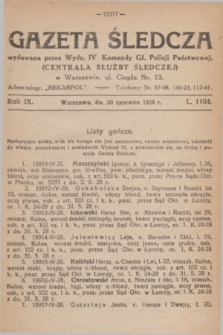 Gazeta Śledcza. R.9, L. 1104 (30 czerwca 1928)