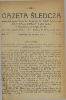 Gazeta Śledcza. R.9, L. 1110 (19 lipca 1928)
