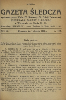 Gazeta Śledcza. R.9, L. 1114 (1 sierpnia 1928)
