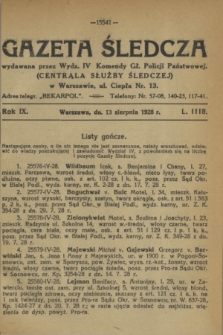 Gazeta Śledcza. R.9, L. 1118 (13 sierpnia 1928)