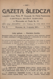 Gazeta Śledcza. R.10, L. 1174 (10 stycznia 1929)