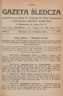 Gazeta Śledcza. R.10, L. 1177 (17 stycznia 1929)