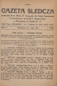 Gazeta Śledcza. R.10, L. 1185 (7 lutego 1929)
