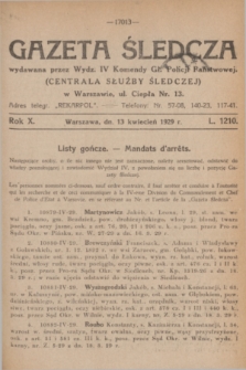 Gazeta Śledcza. R.10, L. 1210 (13 kwiecień 1929)