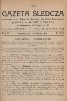 Gazeta Śledcza. R.10, L. 1212 (19 kwiecień 1929)