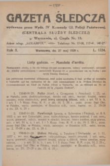 Gazeta Śledcza. R.10, L. 1224 (27 maj 1929)