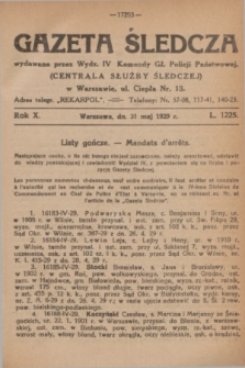 Gazeta Śledcza. R.10, L. 1225 (31 maj 1929)