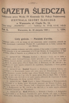 Gazeta Śledcza. R.10, L. 1254 (22 sierpnia 1929)