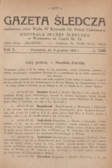 Gazeta Śledcza. R.10, L. 1289 (9 grudnia 1929)