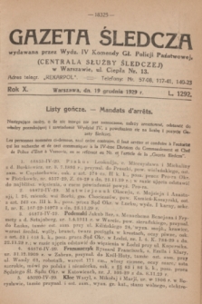 Gazeta Śledcza. R.10, L. 1292 (19 grudnia 1929) + dod.