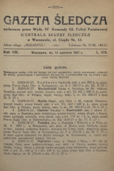 Gazeta Śledcza. R.8, L. 975 (15 czerwca 1927)