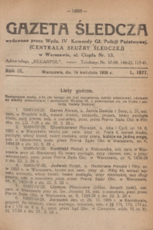 Gazeta Śledcza. R.9, L. 1077 (16 kwietnia 1928)