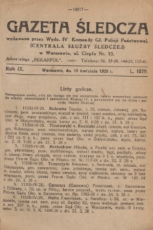 Gazeta Śledcza. R.9, L. 1079 (19 kwietnia 1928)