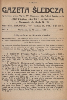 Gazeta Śledcza. R.10, L. 1198 (12 marzec 1929)