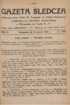 Gazeta Śledcza. R.10, L. 1202 (21 marzec 1929)