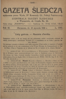 Gazeta Śledcza. R.11, L. 1302 (23 stycznia 1930)