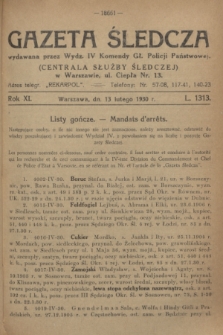 Gazeta Śledcza. R.11, L. 1313 (13 lutego 1930)
