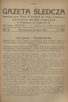Gazeta Śledcza. R.11, L. 1327 (24 marca 1930)