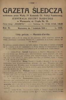 Gazeta Śledcza. R.11, L. 1333 (7 kwietnia 1930)