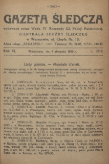 Gazeta Śledcza. R.11, L. 1373 (6 sierpnia 1930)