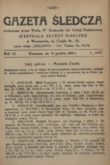 Gazeta Śledcza. R.11, L. 1417 (18 grudnia 1930)