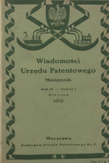 Wiadomości Urzędu Patentowego. R.9, z. 1 (30 styczeń 1932)