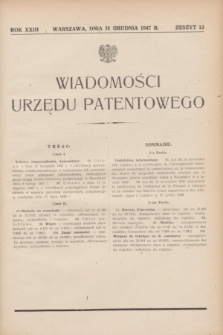Wiadomości Urzędu Patentowego. R.23, z. 12 (31 grudnia 1947)