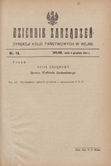 Dziennik Zarządzeń Dyrekcji Kolei Państwowych w Wilnie. 1927, nr 15 (9 grudnia)