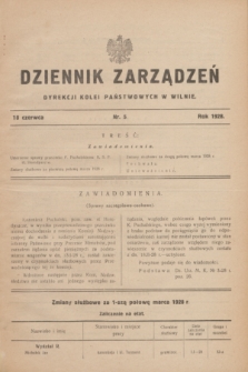 Dziennik Zarządzeń Dyrekcji Kolei Państwowych w Wilnie. 1928, nr 5 (18 czerwca)